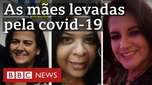 Filhos falam da dor de passar Dia das M&atilde;es sem elas, mortas pela covid-19