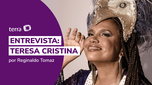 "O samba nasceu feminino", diz Teresa Cristina sobre mulheres na música