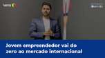 The young entrepreneur goes from zero to the international market