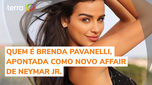 Brenda Pavanelli is singled out as Neymar's new relationship