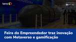 Entrepreneur Fair brings innovation with Metaverse and gamification