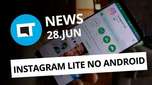 Instagram Lite; Galaxy Note 9; Hacks do Nintendo Switch e + [CT News]