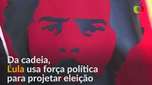 Da cadeia, Lula usa força política para projetar eleição
