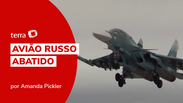 Avião russo é abatido por míssil ao norte de Kiev; assista