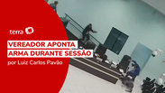 Vereador saca arma e aponta para colega durante sessão no MT