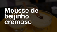 Mousse de beijinho