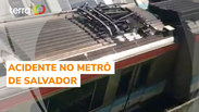 Trens colidem ap&oacute;s acidente no metr&ocirc; de Salvador