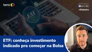 ETF: conheça investimento indicado para começar na Bolsa