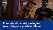 Franquia de robótica e inglês tem robô pra praticar idioma