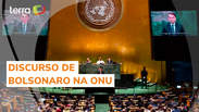 Assista à íntegra do discurso de Bolsonaro na ONU