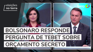 Jair Bolsonaro (PL) responde Simone Tebet (MDB) sobre orçamento secreto