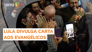 Veja a íntegra da leitura da carta de Lula aos evangélicos