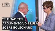 "Ele não tem argumento", diz Lula sobre Bolsonaro
