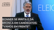 Bonner se irrita e dá bronca em candidatos: "Vamos em frente"