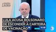 Lula acusa Bolsonaro de esconder carteirinha de vacina&ccedil;&atilde;o