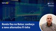 Renda fixa na Bolsa: conheça a nova alternativa Fi-Infra