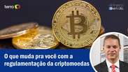 O que muda pra você com a regulamentação das criptomoedas