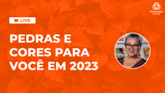 Pedras para 2023: quais v&atilde;o ajudar voc&ecirc; 