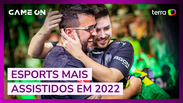 Veja quais foram os esports mais assistidos em 2022