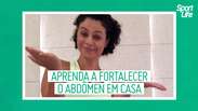 Abdômen mais forte: aprenda esses exercícios caseiros