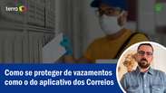 Como se proteger de vazamentos como o dos Correios