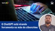 O ChatGPT está virando ferramenta na mão do cibercrime