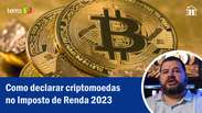 Como declarar criptomoedas no Imposto de Renda 2023