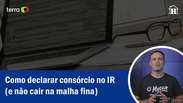 Como declarar consórcio no IR (e não cair na malha fina)