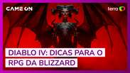 Diablo IV: Veja dicas para o RPG da Blizzard