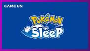 Jogar enquanto dorme? Conheça Pokémon Sleep