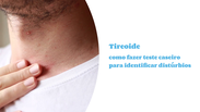 Thyroid: home test to identify problems