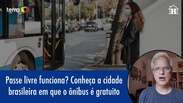 Passe livre funciona? Conheça a cidade brasileira em que o ônibus é grátis