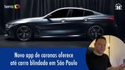 Novo app de caronas oferece até carro blindado em São Paulo