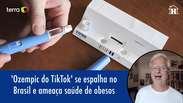 'Ozempic do TikTok' se espalha no Brasil e ameaça saúde de obesos