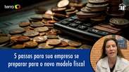 5 passos para sua empresa se preparar para o novo modelo fiscal