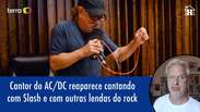 Cantor do AC/DC reaparece cantando com Slash e outras lendas do rock