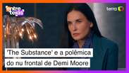 'The Substance' causa polêmica com terror e nu frontal de Demi Moore