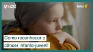 Como reconhecer sinais do câncer infanto-juvenil