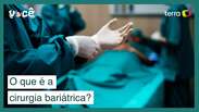 Cirurgia bariátrica: o que é preciso saber sobre o procedimento?