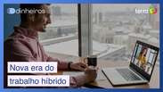 Nova era do trabalho híbrido: flexibilidade ou desafio?