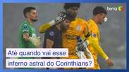 Até quando vai esse inferno astral do Corinthians?