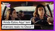 Entenda as chances reais do filme 'Ainda Estou Aqui' no Oscar