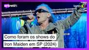 Resumo dos shows épicos do Iron Maiden em São Paulo, em 2024