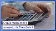 Aumento da Taxa Selic: o que muda de fato no panorama atual