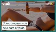 5 dicas para preparar a pele para o verão