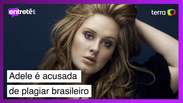 Universo do plágio é abalado com proibição de Adele