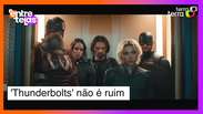 'Thunderbolts' não é o filme que vai salvar a Marvel; mas não é ruim!