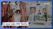 HR Techs: o que são as startups de gestão de recursos humanos e pessoas