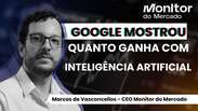 Google já ganha mais com IA do que com YouTube