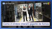 Como dois irmãos criaram uma gigante global dos fornos